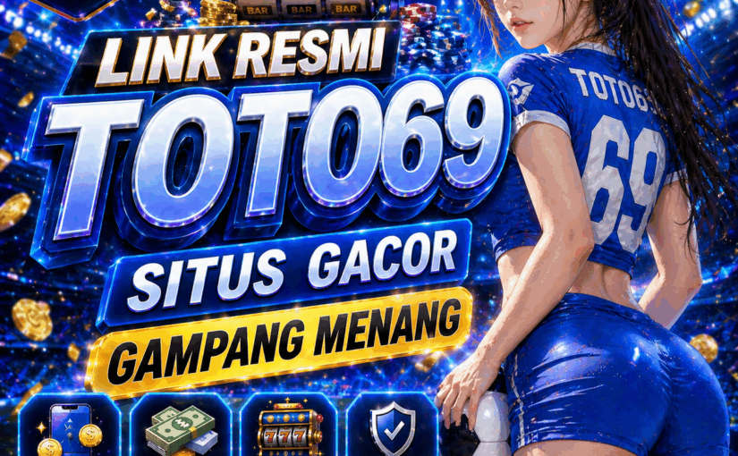 Slot Online Gacor Hari Ini Link Resmi Toto69